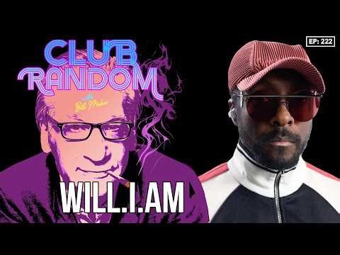 will.i.am | Club Random with Bill Maher
