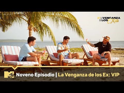 La Venganza de los Ex VIP 3: NOVENO EPISODIO COMPLETO