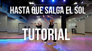 "Hasta Que Salga El Sol" Choreo   Tutorial - Sensazao Tutorials - SSZO