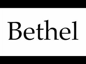 How to Pronounce Bethel