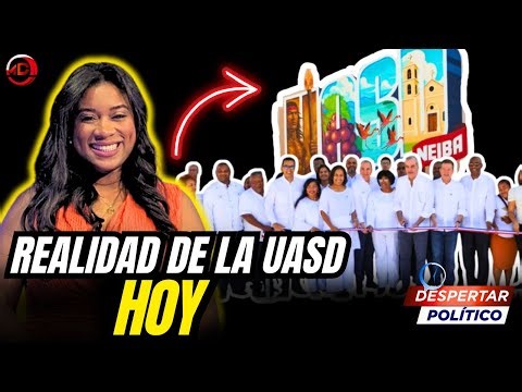 REALIDAD DE LA UASD HOY