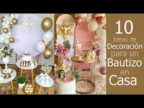 10 Ideas de Decoracion para Bautizo en Casa