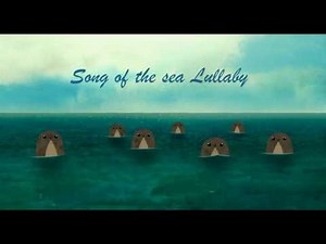 Song of the sea Lullaby (Lyrics- Kara)- Nolwenn Leroy