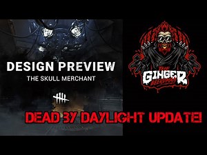 Dead by Daylight News! Skull merchant UPDATE!