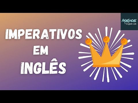 APRENDA OS IMPERATIVOS EM INGLÊS DE FORMA SIMPLES E FÁCIL!