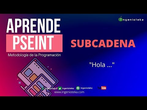 👽29: ¿Cómo EXTRAER una SUBCADENA en PSeInt? | ‪@Ingenioteka‬