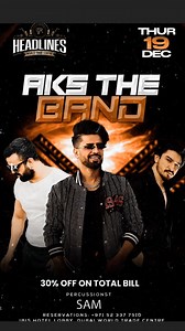 3 comments | Aks the band live @headlinesworldtradecenter on Thursday. Get 30% off on your total bill as you dance away to the tunes. headlines, IBIS hotel lobby Dubai world trade cantre For reservations : +971 52 3377510 #headlineswtc #aksthebandofficial #dubailife #nightlife #livemusic | Aks The Band | Facebook