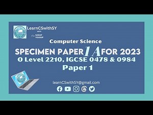 Full 2023 Specimen Paper 1A Solution | O Level (2210) IGCSE (0478) Computer Systems for 2023