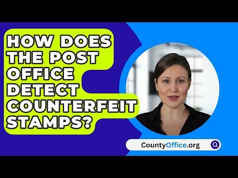 How Does The Post Office Detect Counterfeit Stamps? - CountyOffice.org