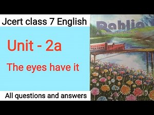 Jcert class 7 English unit - 2a, The eyes have it(all questions and answers) by hds tutorial