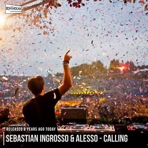 8 years ago today, Alesso and Sebastian Ingrosso released 'Calling'! Follow us on Spotify: http://bit.ly/ehnspotify1 | EDMHouseNetwork
