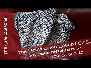 Hooked and Locked Crochet Along: Practice piece part 3 - row 1a and 1b (interlocking crochet)