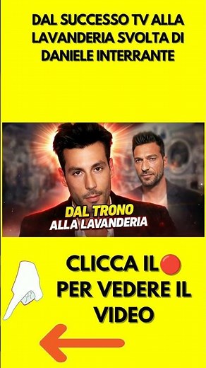 DAL SUCCESSO TV ALLA LAVANDERIA SVOLTA DI DANIELE INTERRANTE