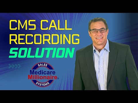 CMS Call Recording Workaround - Medicare Sales Training
