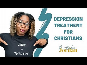 Treating Depression with Faith, Meds, and Therapy || Depression in Christians Exists & Is Treatable