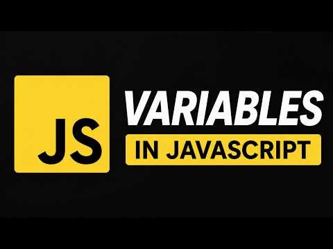 JavaScript Variables Explained in 10 Minutes | JavaScript Course 🔥