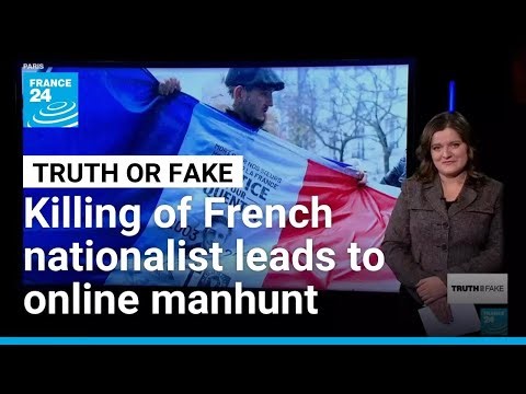 How the killing of a French far-right activist sparked an online manhunt • FRANCE 24 English