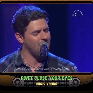 31K views · 933 reactions | Chris Young’s cover of “Don’t Close Your Eyes” is absolutely amazing ✨ He brings so much emotion and power to the song, making it feel both fresh and heartfelt. It truly deserves more views and recognition for how beautifully he performed it. If you haven’t heard it yet, you’re missing out 懶 | Country Talks | Facebook