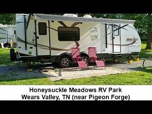 Honeysuckle Meadows RV Park, Wears Valley TN (near Pigeon Forge) - Campground Review, RV Living
