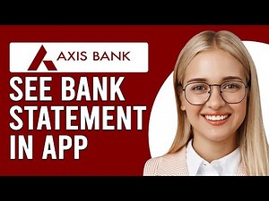 How To See Bank Statements In The Axis Bank App (How To View Axis Bank Statements)