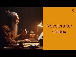 5. Novelcrafter Codex