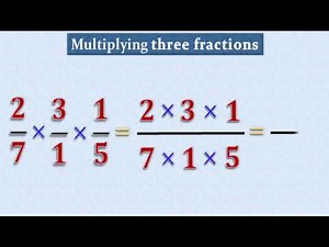 How to Multiplying three fractions