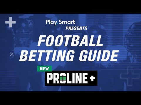 How to Bet on Football PROLINE+