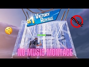 A Fortnite Montage with no music