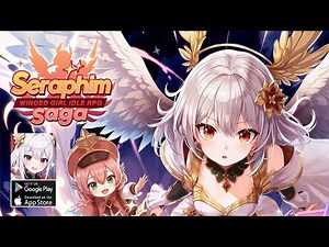 Seraphim Saga: Idle RPG Gameplay - Android iOS Coming Soon