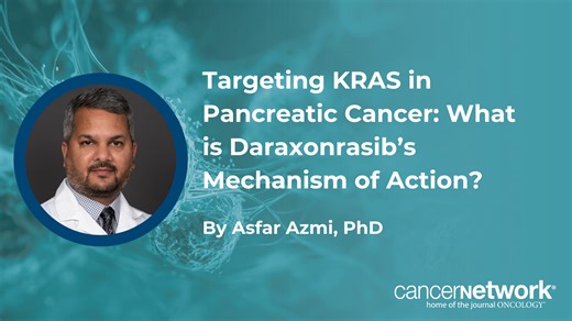 Targeting KRAS in Pancreatic Cancer: What Is Daraxonrasib’s Mechanism of Action? | CancerNetwork