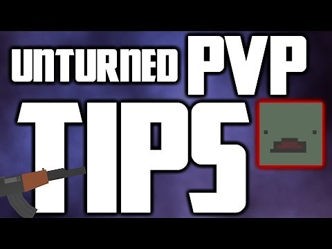Unturned PVP Tips! PvP Tips for Beginners, get good at pvp unturned