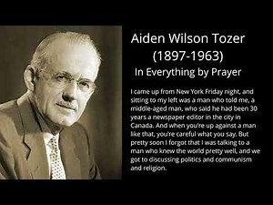A.W. Tozer Sermon: In Everything Prayer