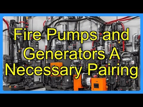 Fire Pumps and Generators A Necessary Pairing