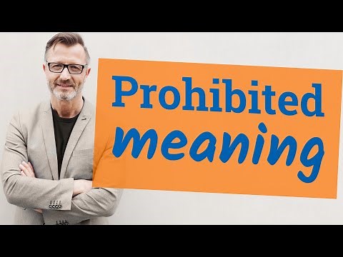 Prohibited | Definition of prohibited 📖 📖 📖