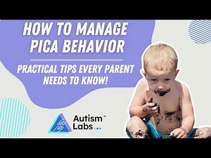 How to Manage Pica Behavior: Practical Tips Every Parent Needs to Know!