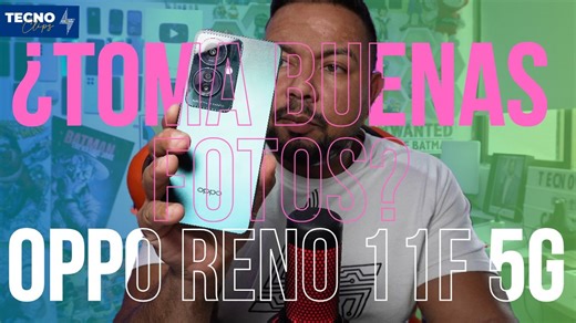 OPPO RENO 11F 5G ¿Toma buenas fotos? | TEST DE CAMARAS