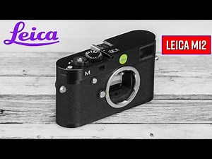 New Exciting Leica M12 Leaked Details Confirmed: Amazing Features!