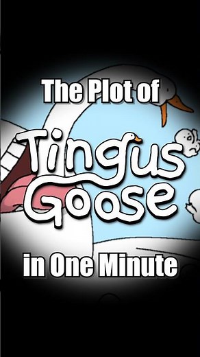 The Plot of "Tingus Goose" in One Minute