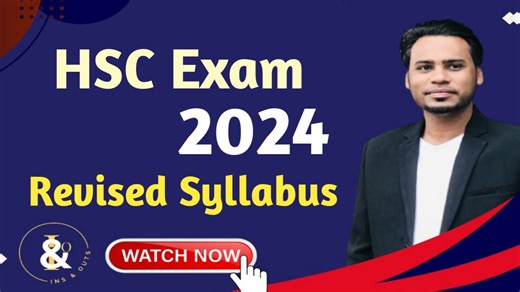 HSC Exam - 2024 ( Revised Syllabus ) | Ins & Outs