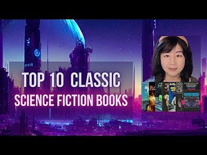 Top 10 Classic Sci-Fi Books every fan MUST read (my ultimate list!)