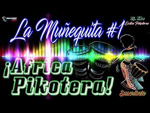 LA MUÑEQUITA #1 - Musica Africana