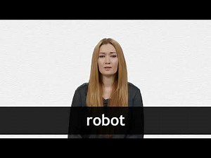 How to pronounce ROBOT in American English