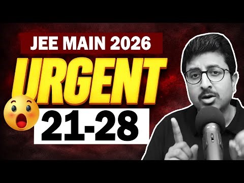 JEE 2026: A Session for 21st-28th Jan Aspirants | Eduniti | Mohit Sir