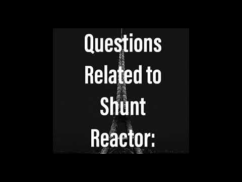 What is Shunt Reactor and why it is used? Ferranti Effect?
