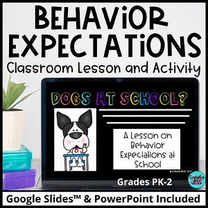 Behavior Expectations Classroom Lesson & Activity