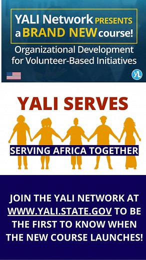 YALI is thrilled to soon announce a new course titled "Organizational Development for Volunteer-Based Initiatives." This course will delve into crucial topics such as Volunteer Management, Community Service, and Project Management, featuring expert insights. Spread the word and invite others to join the YALI Network so they can benefit from this new course too! #YALINetwork #YALISERVES #Africa #NewCourse | Young African Leaders Initiative Network