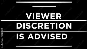 Viewer Discretion Is Advised Warning Screen with White Text on Black Background for Sensitive Content Advisory