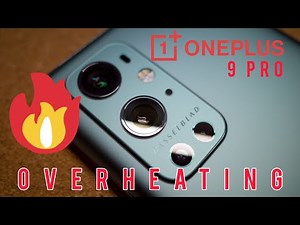 One Plus 9 Pro Over-Heating Issue 'A Fix is Coming' One Plus Responds