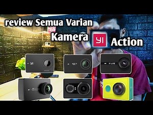 review Semua Varian dari Yi action Camera | Yi cam inter yi discovery yi lite yi 4k