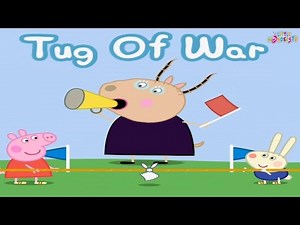 Peppa pig playing Tug Of War- Peppa Pig Gameplay
